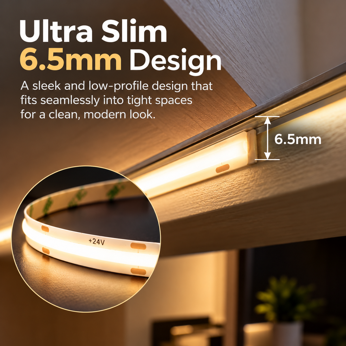 Ultra Slim FCOB LED Strip Light – 24V, 6.5mm – Dimmable – 2700K, 3000K, 4000K, 5000K – Dotless – IP20 – Indoor